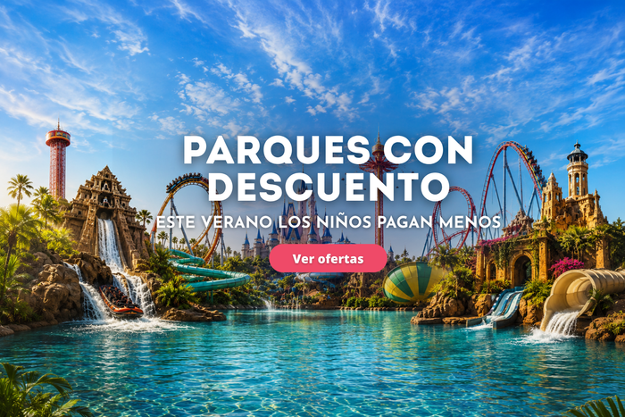 Ofertas Parques con descuentos