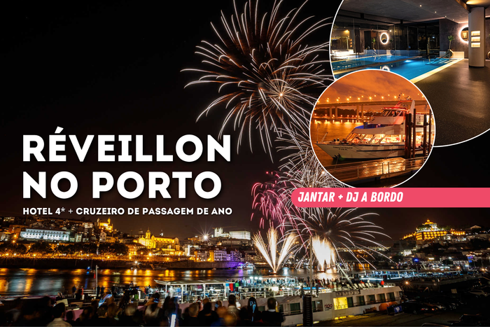 ⛵ Réveillon no Porto! Pacote com Hotel 4* + Cruzeiro de Fim de ano | Porto