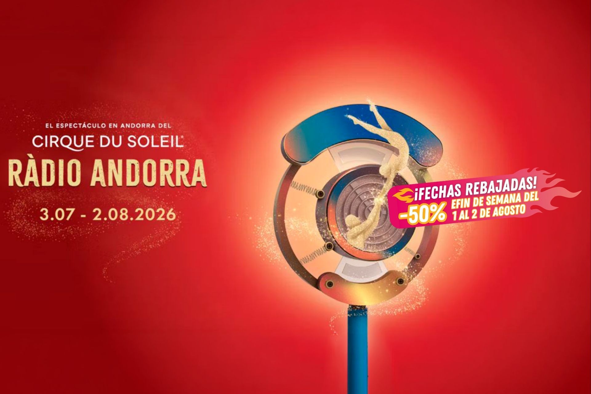 ✨🎪 ¡LLEGA EL CIRQUE DU SOLEIL A ANDORRA – RÀDIO ANDORRA!📻✨Hotel 3★ con desayuno + Entradas | Andorra la Vella ✨🎪 ¡LLEGA EL CIRQUE DU SOLEIL A ANDORRA – RÀDIO ANDORRA!📻✨Hotel 3★ con desayuno + Entradas | Andorra la Vella