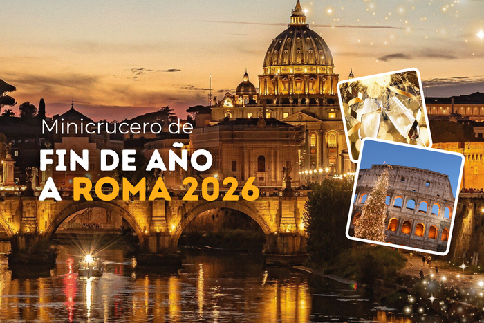 🥂¡DESPIDE EL AÑO EN ROMA!⛴️ Minicrucero 6 días/5 noches: 2 de navegación con pensión completa y 3 en Civitavecchia con desayuno + Cena de Fin de Año